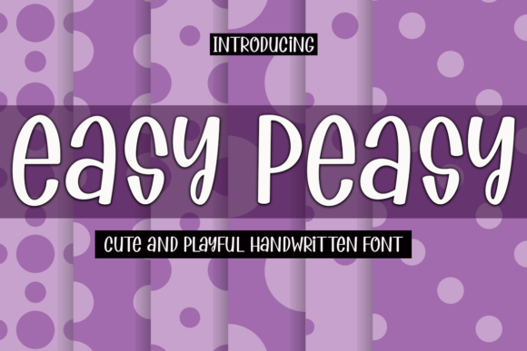 Easy Peasy Font: The Quirky Typeface for Editorial Personality