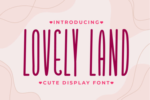 Lovely Land: A Font That Feels Like a Quiet Smile