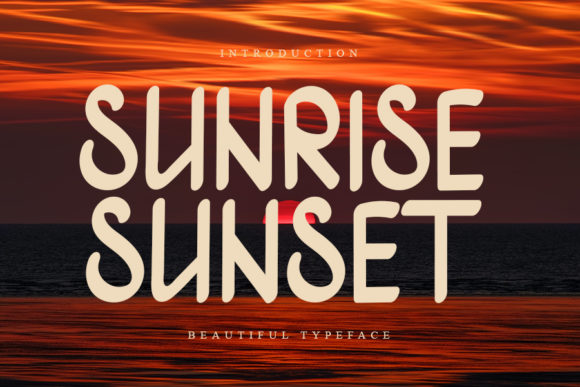 Sunrise Sunset: A Modern Display Font for Editorial Brilliance