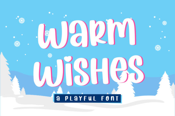 Warm Wishes: A Playful Display Font for Modern Marketing